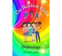 The Rainbow Girls: "Beginnings"