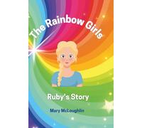 The Rainbow Girls: Ruby's Story