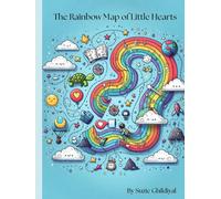 The Rainbow Map of Little Hearts: 11 Magical Tales to Nurture Young Hearts