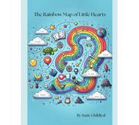 The Rainbow Map of Little Hearts: 11 Magical Tales to Nurture Young Hearts