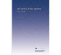 The Rainbow of Delta Tau Delta: V. 44 No. 3 1921 Mar