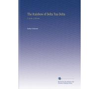 The Rainbow of Delta Tau Delta: V. 44 No. 4 1921 Jun