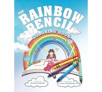 The Rainbow Pencil: Coloring Book Edition