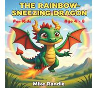 The Rainbow Sneezing Dragon