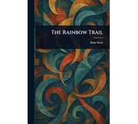 The Rainbow Trail
