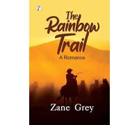 THE RAINBOW TRAIL