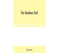 The Rainbow Trail