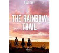 The Rainbow Trail (ebook)