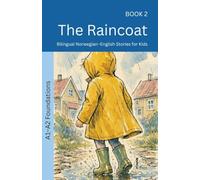 The Raincoat: Bilingual Norwegian-English Stories for Kids: 2 (The 52 Story Method - Foundations (A1-A2))