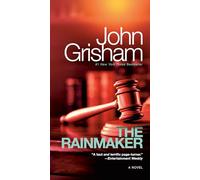 The Rainmaker: A Novel