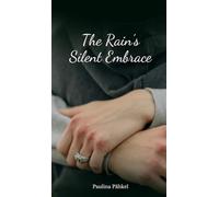 The Rain's Silent Embrace