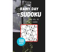 The Rainy Day Book of Sudoku - Vol 10 - Hard: 100 Puzzles