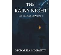 The Rainy Night: An Unfinished Promise