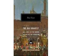 The Raj Quartet - Vol 1: Paul Scott (Everyman’s Library Contemporary Classics)
