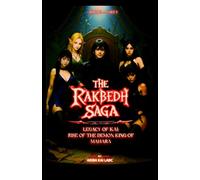 The Rakbedh Saga: Book 0 - Part 3: Legacy of Kai: Rise of Mahara’s Demon King