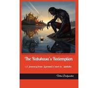 The Rakshasa’s Redemption: A Journey from Ravana’s Court to Moksha