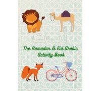 The Ramadan & Eid Arabic Activity Book