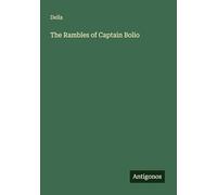 The Rambles of Captain Bolio