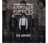 THE RAMBLIN' PUPPETS - She said boy