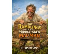 The Ramblings of a Middle-Aged Mad Man