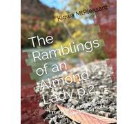 The Ramblings of an Almond Lady p.2: The poetic autobiography of someone legally nuts