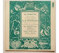 The Rameau Trio - M. Corette: Sonata in E Minor For Flute and Harpsichord, G.D. Telemann: Concerto No.1 in D Major For Flute Or Violin and Harpsichord [LP]
