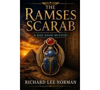 The Ramses Scarab: A Dan Good Mystery