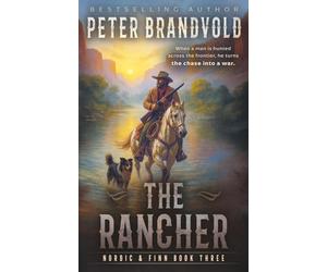 The Rancher: A Classic Western Series: 3 (Nordic & Finn)