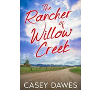 The Rancher of Willow Creek (Willow Creek Romance)