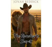 The Rancher’s Secret: Small-Town MM Lion Shifter Romance with Passion and Betrayal (Shadow Ridge Shifters)