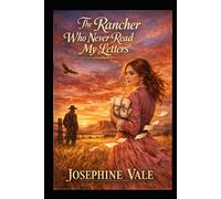 The Rancher Who Never Read My Letters