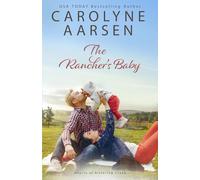 The Rancher's Baby: A Sweet Christian Romance (Hearts of Kittering Creek)