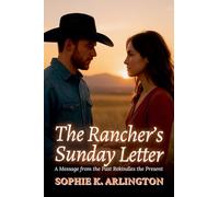 The Rancher's Sunday Letter: A Message from the Past Rekindles the Present: 1 (Boots & Promises)