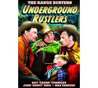 The Range Busters - Underground Rustlers by Ray Corrigan