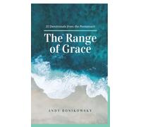 The Range of Grace: 31 Devotionals from the Pentateuch