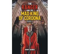 The Ranger and the Mad King of Cordona