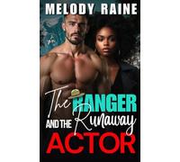 The Ranger and The Runaway Actor: An Opposites attract Small Town BWWM Romance (Snowberry Falls: Runaway Hearts)
