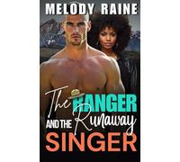 The Ranger and The Runaway Singer: An Opposites Attract BWWM Small Town Romance (Snowberry Falls: Runaway Hearts)