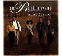 The Rankin Family - North Country