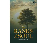 The Ranks of the Soul: Maratib al-Nafs