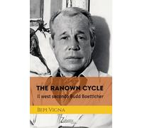 The ranown cycle. Il west secondo Budd Boetticher