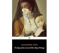 The Rape of the Lock and Other Major Writings – Penguin Classics