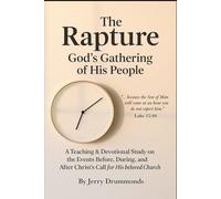 The Rapture: God's Gathering of His People (The Bible Study Series)