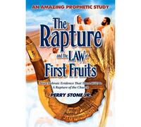 The Rapture & Law of First Fruits DVD