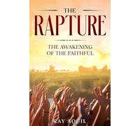 The Rapture: The Awakening Of The Faithful