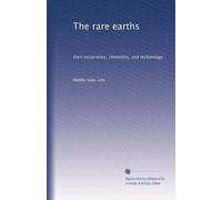 The rare earths: their occurrence, chemistry, and technology