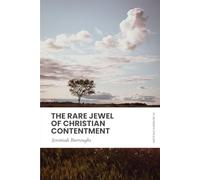 The Rare Jewel of Christian Contentment (Modern English)