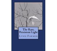 The Rare, Persistent Light