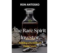 The Rare Spirit Investor: Building a Portfolio of Liquid Assets