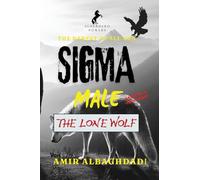 The Rarest of All Men "SIGMA MALE" (The Lone Wolf) & The 9 Strategies of WAR as a SUPERHERO